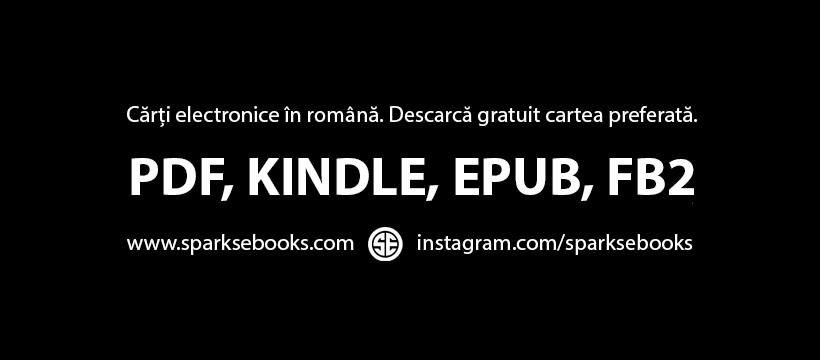 Cărți în limba română, pentru dezvoltare personală. Descarcă gratuit în formatele PDF, EPUB, FB2, EPUB.