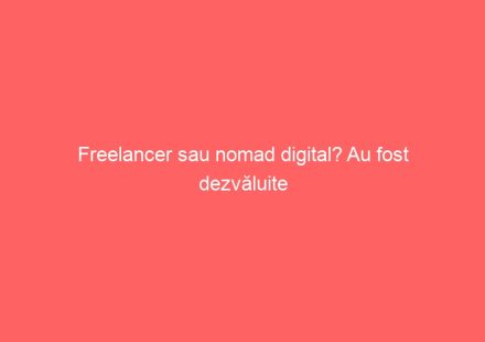 Freelancer sau nomad digital? Au fost dezvăluite cele mai bune țări pentru acest tip de activitate în 2024